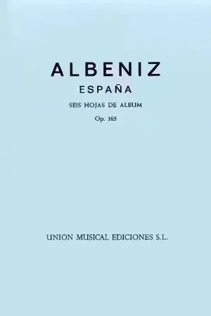 Nouveau produit - UME (Union Musical Ediciones) ALBENIZ - ESPANA OP.165 SEIS HOJAS DE ALBUM COMPLETE - PIANO SOLO