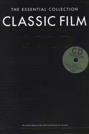 Chester Music THE ESSENTIAL COLLECTION - CLASSIC FILM GOLD - PIANO | Dernières unités