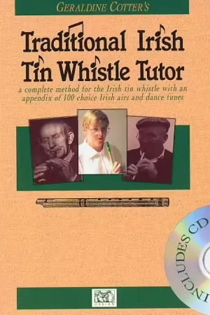 Ossian Publications Cotter Geraldine - The Irish Tin Whistle Tutor - Tin Whistle | Commandez dès aujourd'hui