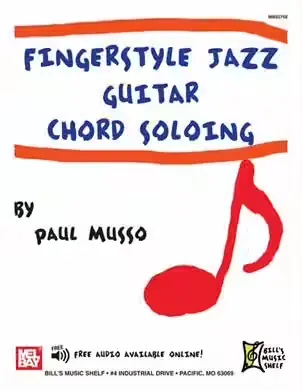 Bonne affaire - Mel Bay Musso Paul - Fingerstyle Jazz Guitar Chord Soloing - Guitar