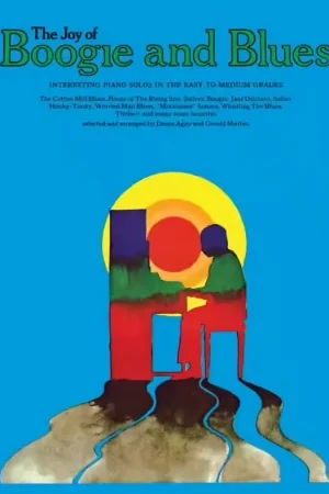 Direct usine | Yorktown THE JOY OF BOOGIE AND BLUES - INTERESTING PIANO SOLOS IN THE EASY-TO-MEDIUM GRADES - PIANO SOLO