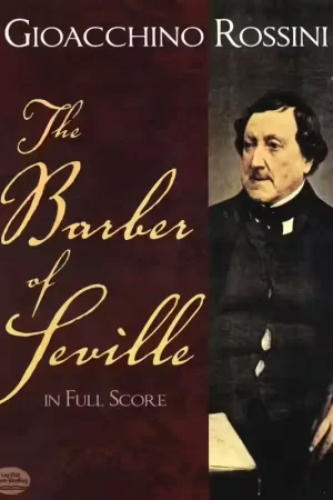 Plus que quelques articles | Dover Gioacchino Rossini The Barber Of Seville In Full Score- Opera