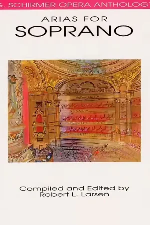 Schirmer Schirmer Opera Anthology Arias For Soprano Edited Larsen - Offre exclusive