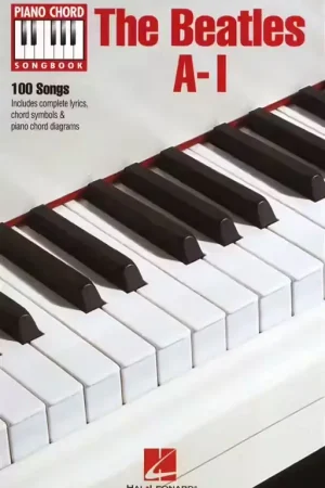 Réduction | Hal Leonard THE BEATLES A-I PIANO CHORD SONGBOOK - LYRICS AND PIANO CHORDS