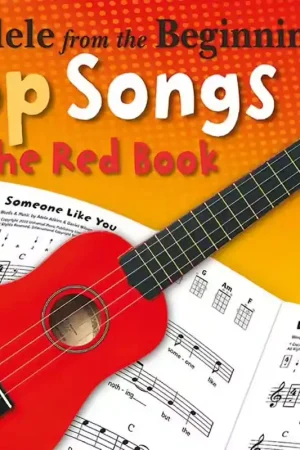 Qualité professionnelle | Chester Music Ukulele From The Beginning Pop Songs (Red Book) - Version anglaise