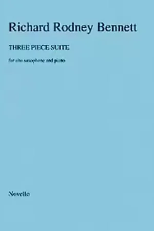Novello THREE PIECE SUITE FOR ALTO SAXOPHONE AND PIANO - ALTO SAXOPHONE | Offre exclusive