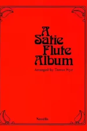 Novello A SATIE FLUTE ALBUM - FLUTE | Prêt à expédier