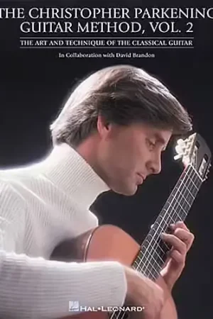 Satisfait ou remboursé | Hal Leonard The Christopher Parkening Guitar Method Vol.2 - Guitar