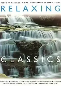 Ajoutez au panier - Chester Music RELAXING CLASSICS A COOL COLLECTION OF PIANO SOLOS - VOL 1 - PIANO SOLO