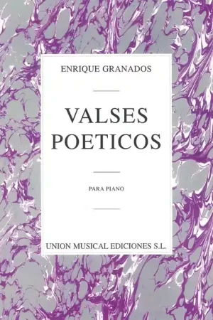 UME (Union Musical Ediciones) ENRIQUE GRANADOS VALSES POETICOS - PIANO SOLO | Prix choc