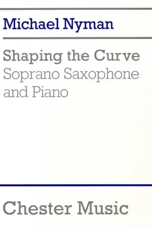 Préféré des clients | Chester Music SHAPING THE CURVE - FOR SOPRANO SAXOPHONE AND PIANO