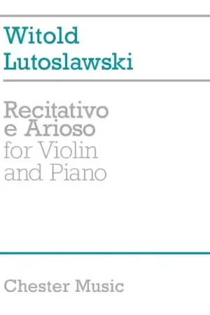Chester Music Lutosawski Witold - Recitativo E Arioso - For Violin And Piano - Stock presque épuisé