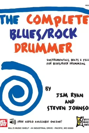 Disponible à la commande - Mel Bay Johnson Steven - Complete Blues/rock Drummer - Drums