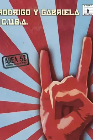 Très demandé | Wise Publications RODRIGO Y GABRIELA - RODRIGO Y GABRIELA AND C.U.B.A - AREA 52 - GUITAR TAB