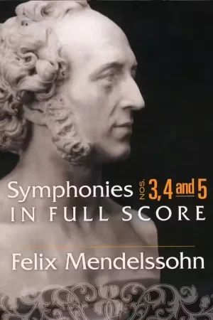 Dover Felix Mendelssohn Symphonies 3 4 And 5 In Full Score - Orchestra - Petit prix