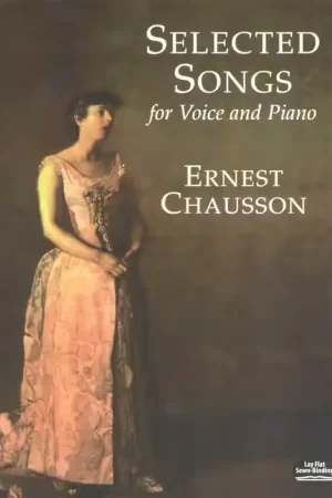 Coup de cœur - Dover Chausson Ernest Selected Songs For Voice And Piano - Organ