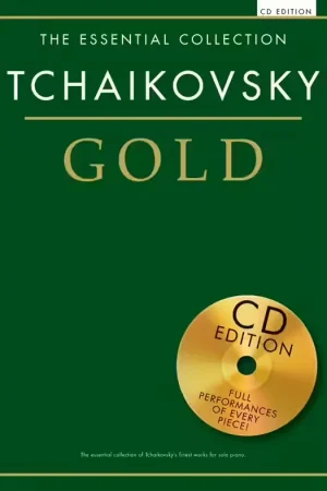Prix cassé | Chester Music TCHAIKOVSKY - THE ESSENTIAL COLLECTION - TCHAIKOVSKY GOLD - PIANO SOLO