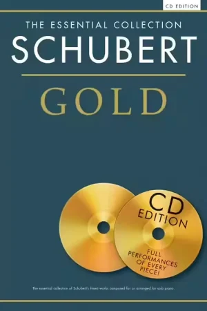 Qualité professionnelle - Chester Music SCHUBERT - THE ESSENTIAL COLLECTION - SCHUBERT GOLD - PIANO SOLO