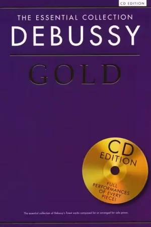 Chester Music DEBUSSY - THE ESSENTIAL COLLECTION - DEBUSSY GOLD - PIANO SOLO | Promotion
