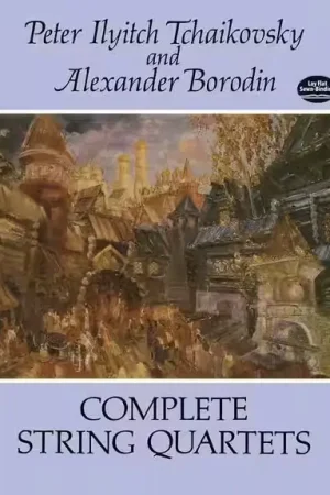Dover Tchaikovsky And Borodin Complete String Quartet - String Quartet | Fin de série