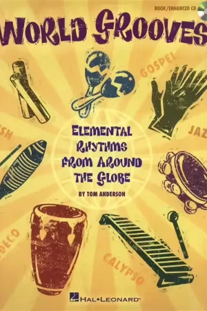 Achetez dès aujourd'hui - Hal Leonard WORLD GROOVES ELEMENTAL RHYTHMS FROM AROUND THE GLOBE PERC + CD - PERCUSSION