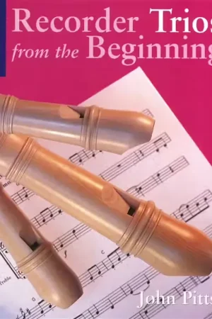 Chester Music RECORDER TRIOS FROM THE BEGINNING - PUPIL'S- DESCANT RECORDER - Plébiscité par les clients