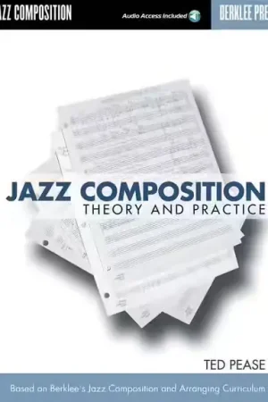 Berklee Ted Pease - Jazz Composition - Theory And Practice - Jazz | Promo exceptionnelle