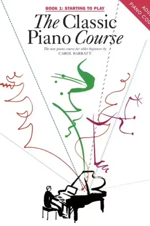 Chester Music THE CLASSIC PIANO COURSE BOOK 1 STARTING TO PLAY - V. 1 - PIANO SOLO | Qualité professionnelle