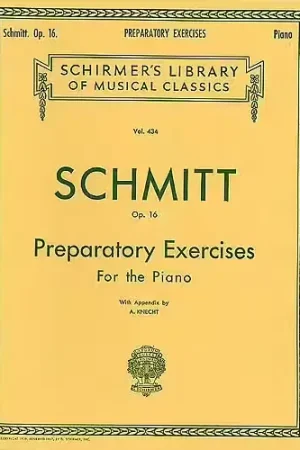 Schirmer Aloys Schmitt Preparatory Exercises Op.16 - Piano Solo - Envoi rapide