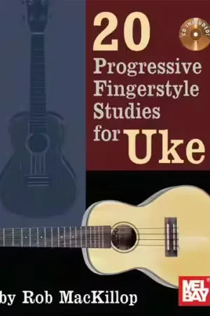 Mel Bay Mackillop Rob - 20 Progressive Fingerstyle Studies- Ukulele | Offre exclusive