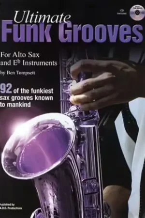ADG Productions Tompsett B. - Ultimate Funk Grooves Dor E Flat Sax - Disponible dès maintenant