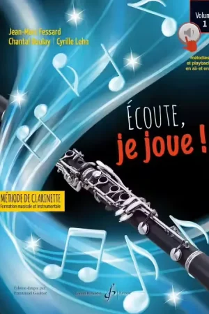 Billaudot Écoute Je Joue Vol.1 Clarinette - Lehn Boulay Fessard - Très apprécié des clients