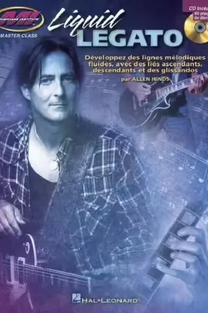 Expédition immédiate - Hal Leonard Liquid Legato + CD - Guitar