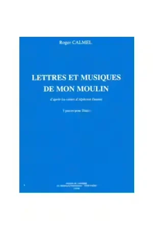 Combre Calmel - LETTRES-musique De Mon Moulin - Piano | Achetez dès aujourd'hui