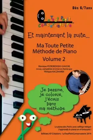Le Tout Petit Conservatoire Ma Toute Petite Méthode De Piano Vol.2 (6-7 Ans) - Top des ventes