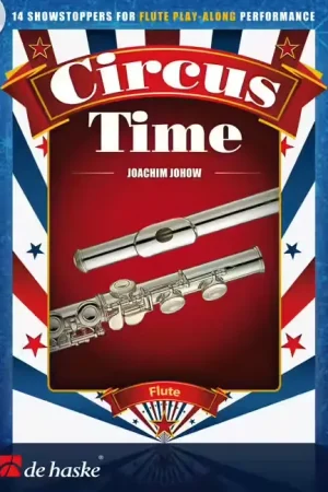 Qualité supérieure - Dehaske Johow Joachim - Circus Time - Flute + CD