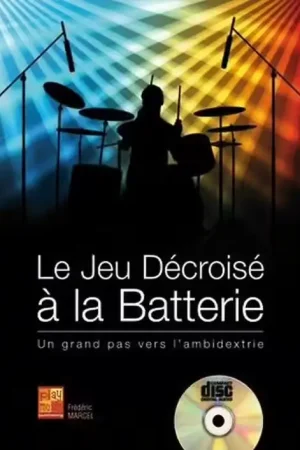 Plébiscité par les clients | Play Music Publishing MARCEL FREDERIC - LE JEU DECROISE A LA BATTERIE + CD
