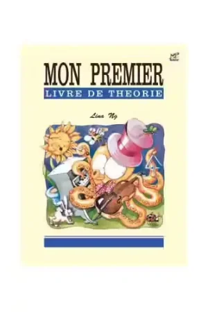 Livraison rapide | Faber Music Lina NG - Mon Premier Livre De Theorie
