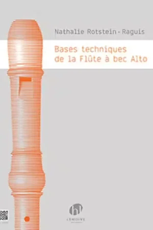 Disponible maintenant | Lemoine Bases Techniques De La Flûte A Bec Alto - Rotstein-Reguis