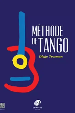 Nouveau produit | Lemoine Trosman - Méthode De Tango - Guitare