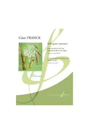 Billaudot Cesar Franck - Solo Pour Concours - Saxophone et Piano | Aujourd'hui seulement