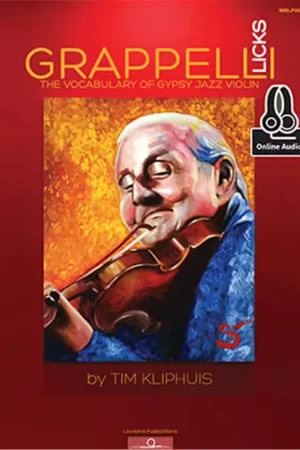 Mel Bay KLIPHUIS T. - GRAPPELLI LICKS - THE VOCABULARY OF GYPSY JAZZ + ONLINE AUDIO - Stock presque épuisé
