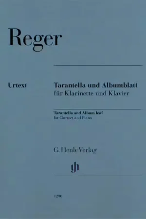 Aujourd'hui seulement | Henle Verlag Reger M. - Tarantella Und Albumblatt - Clarinette & Piano