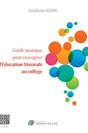 Tout juste ajouté | Van De Velde Kuhn Stephane - Guide Pratique Pour Enseigner L'education Musicale Au College