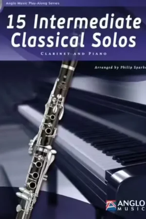 Quantité limitée - Anglo Music 15 Intermediate Classical Solos - Clarinette & Piano + CD