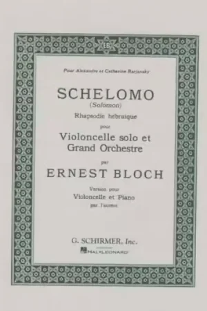 Schirmer BLOCH ERNEST - SCHELOMO - VIOLONCELLE & PIANO | Retour gratuit