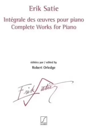Salabert Satie Erik - Integrale Des Oeuvres Pour Piano | Réduction spéciale