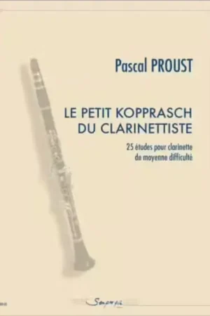 Sempre Piu Editions PROUST PASCAL - LE PETIT KOPPRASCH DU CLARINETTISTE - CLARINETTE | Réduction
