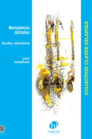 Lemoine Attahir Benjamin - 5 Etudes Obstinees - Saxophone - Expédition immédiate