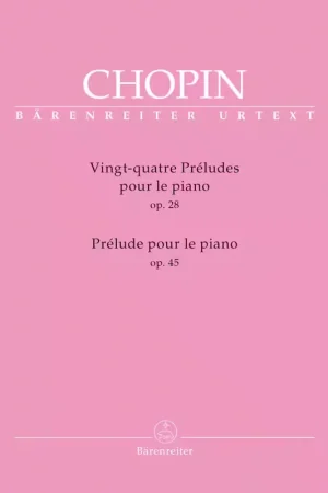 Achetez dès maintenant - Barenreiter Chopin F. - 24 Preludes Op.28 / Preludes Op.45